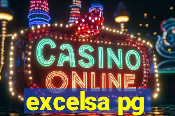 excelsa pg